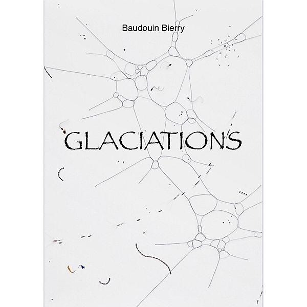 Glaciations / Librinova, Bierry Baudouin Bierry