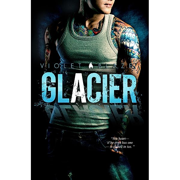 Glacier, C. M. Stunich, Violet Blaze