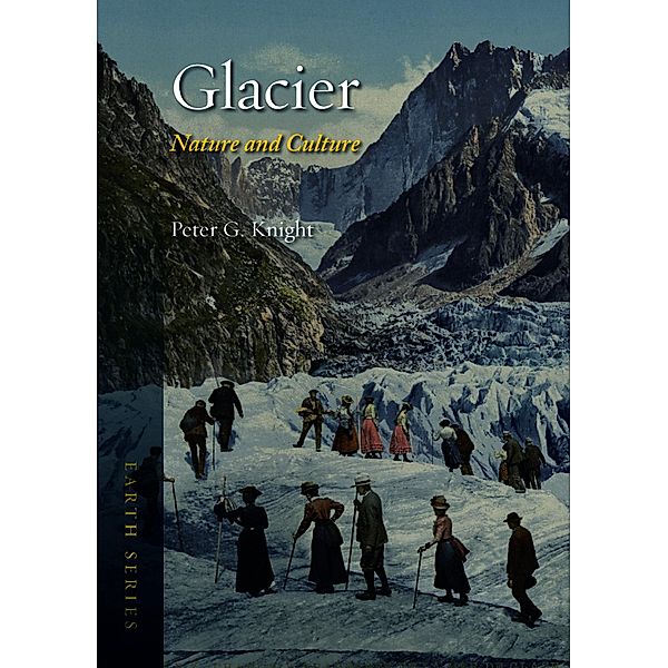 Glacier / Earth, Knight Peter G. Knight