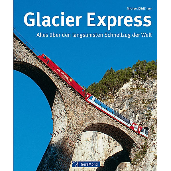 Glacier Express, Michael Dörflinger, Ronald Gohl