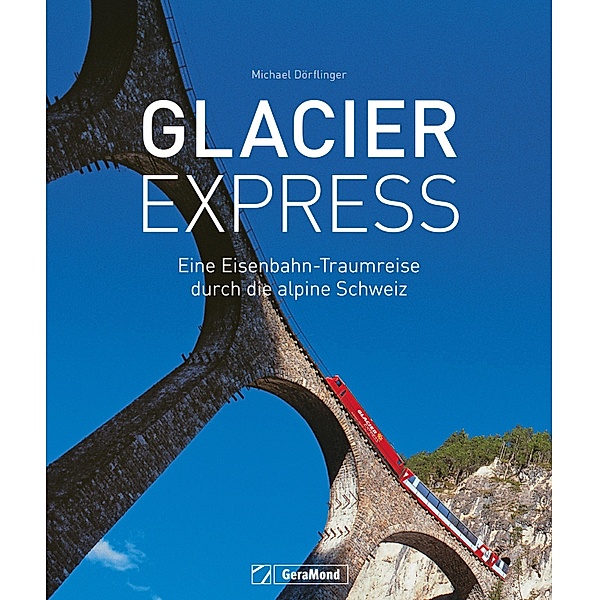 Glacier Express, Michael Dörflinger
