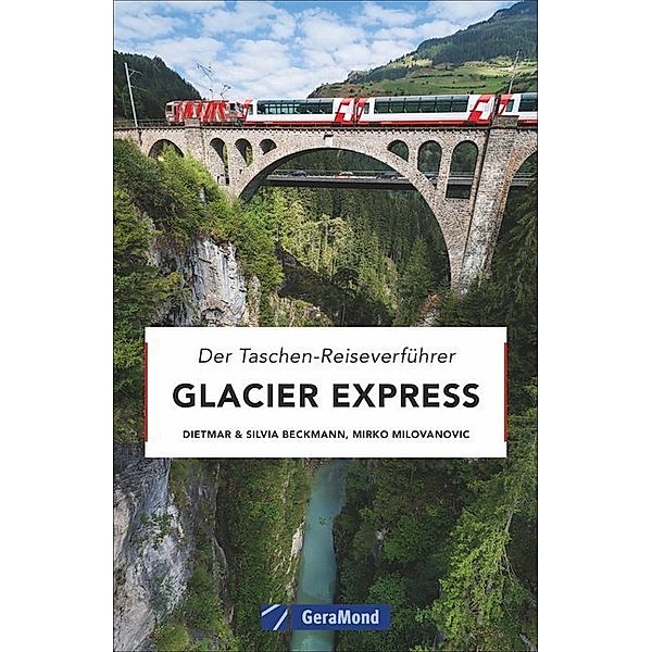 Glacier Express, Dietmar Beckmann, Silvia Beckmann