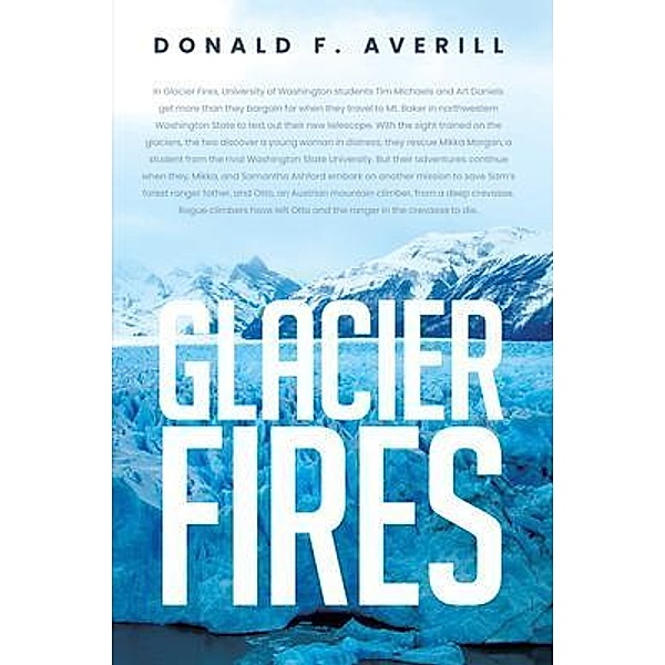 Glacier Fires and Ornaments of Value / Book Vine Press, Donald F. Averill, Tbd