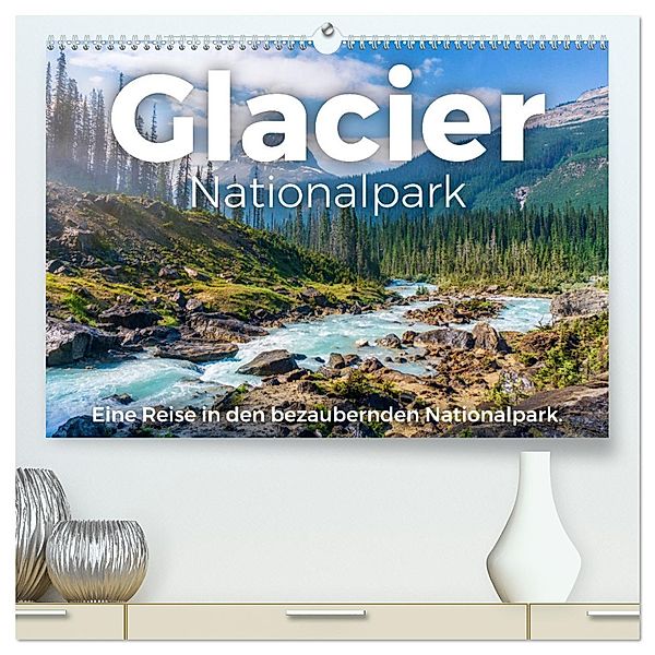 Glacier Nationalpark - Eine Reise in den bezaubernden Nationalpark. (hochwertiger Premium Wandkalender 2025 DIN A2 quer), Kunstdruck in Hochglanz, Calvendo, M. Scott