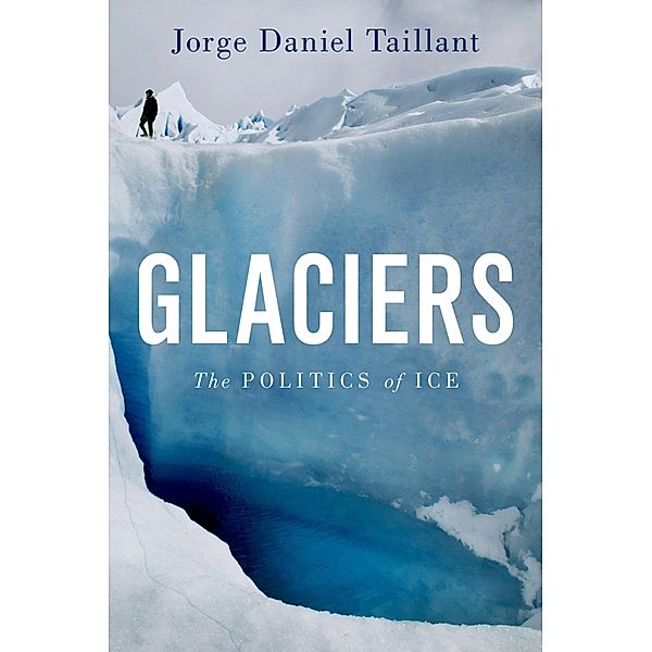 Glaciers, Jorge Daniel Taillant
