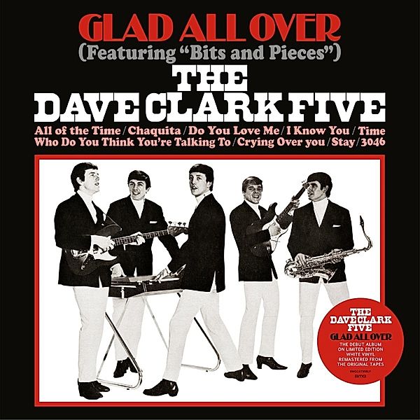 Glad All Over (Ltd White Vinyl), The Dave Clark Five