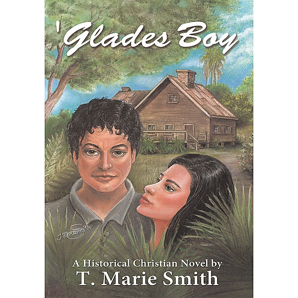 'Glades Boy, T. Marie Smith