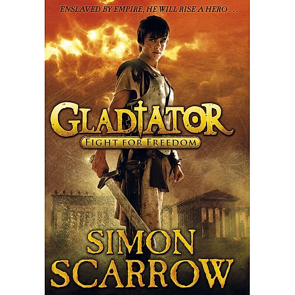Gladiator: Fight for Freedom / Gladiator Bd.1, Simon Scarrow