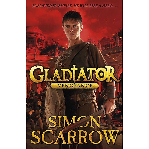 Gladiator: Vengeance / Gladiator Bd.4, Simon Scarrow