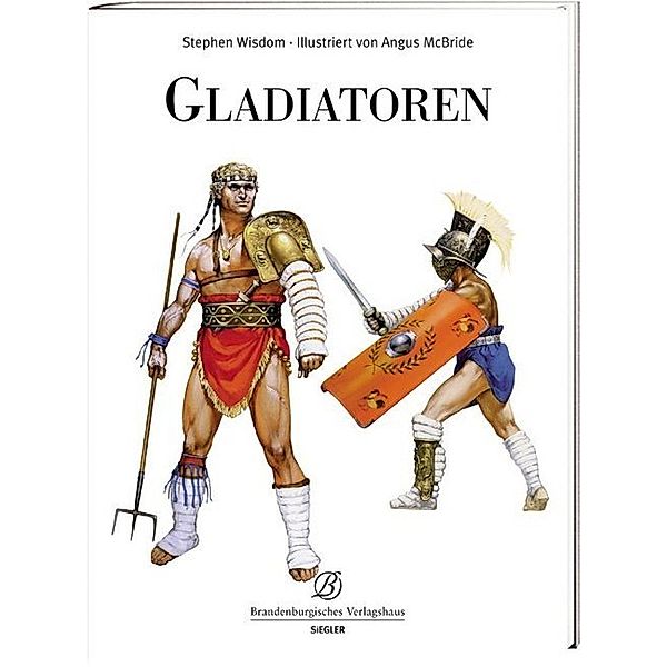 Gladiatoren, Stephen Wisdom, Nic Fields