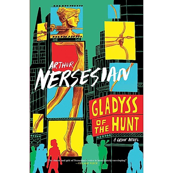 Gladyss of the Hunt, Arthur Nersesian