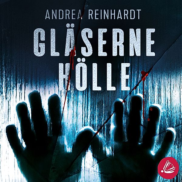 Gläserne Hölle, Andrea Reinhardt