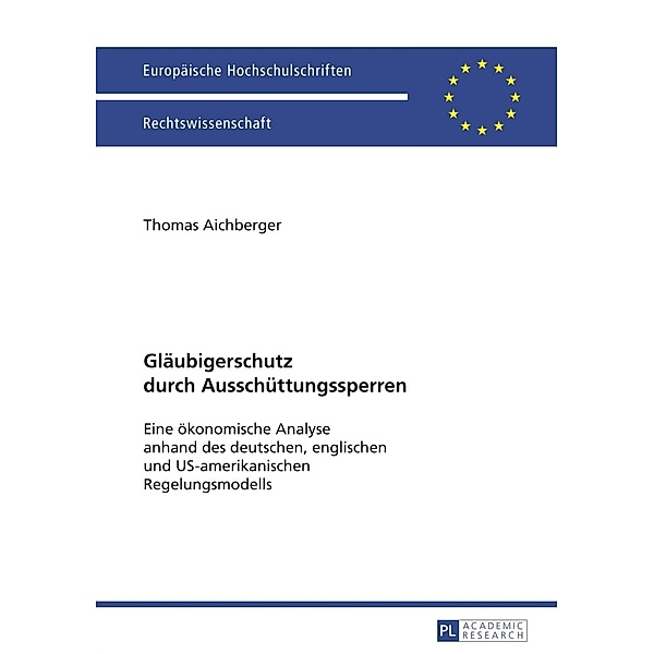 Glaeubigerschutz durch Ausschuettungssperren, Thomas Aichberger