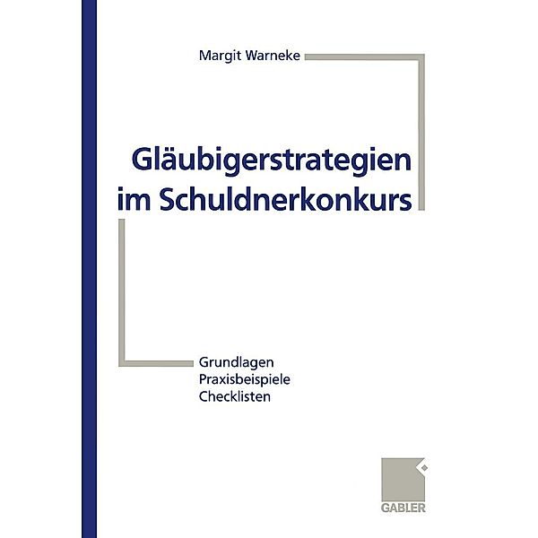 Gläubigerstrategien im Schuldnerkonkurs, Margit Warneke