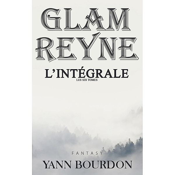 Glam Reyne / Glam REYNE, Yann Bourdon, Tania Larroque