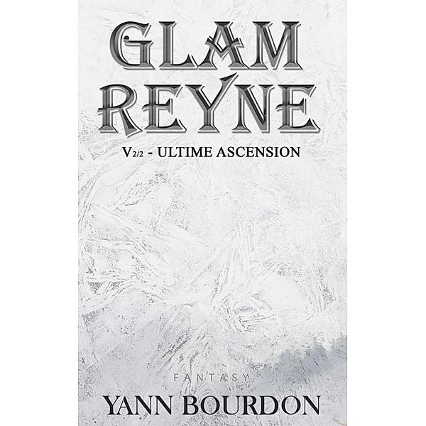 Glam REYNE / Glam REYNE Bd.5.2, Yann Bourdon, Tania Larroque
