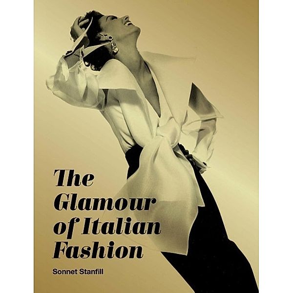 Glamour of Italian Fashion since 1945, Sonnet Stanfill