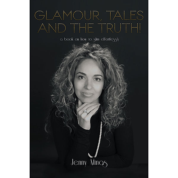 Glamour, Tales and the Truth!, Jenny Minas