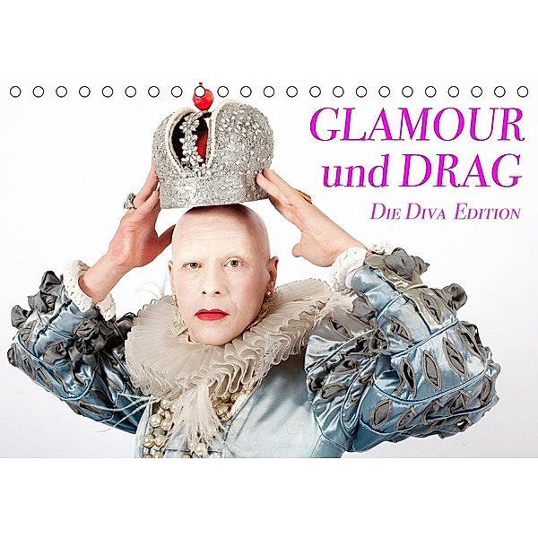 Glamour und Drag Die Diva Edition (Tischkalender 2021 DIN A5 quer), Peter Werner / wernerimages
