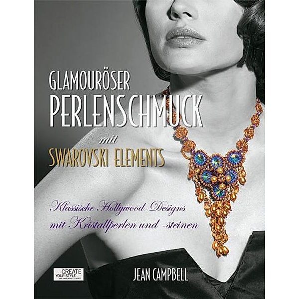 Glamouröser Perlenschmuck mit Swarovski Elements, Jean Campbell