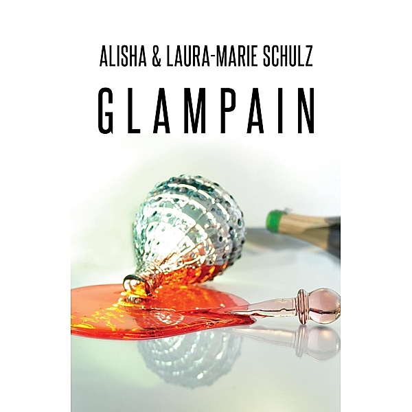 Glampain, Laura-Marie Schulz, Alisha Schulz