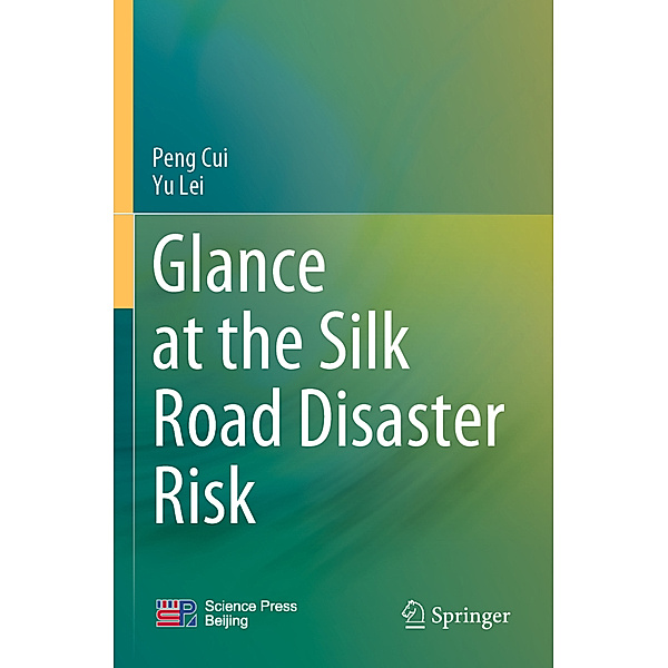 Glance at the Silk Road Disaster Risk, Peng Cui, Yu Lei