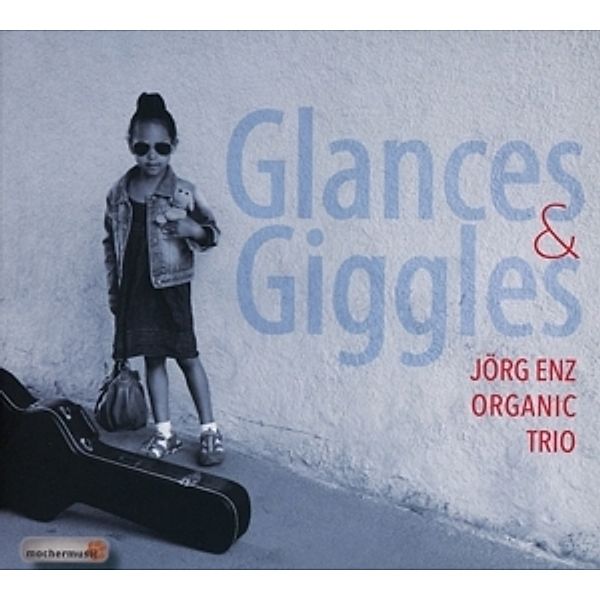 Glances & Giggles, Jörg Organic Trio Enz