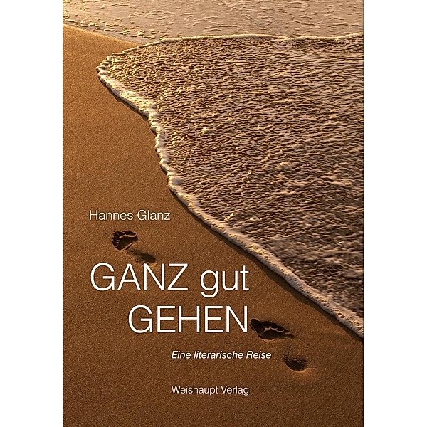 Glanz, H: GANZ gut GEHEN, Hannes Glanz