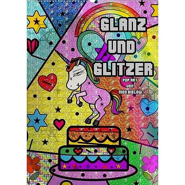 Glanz und Glitzer (Wandkalender 2023 DIN A2 hoch), Nico Bielow