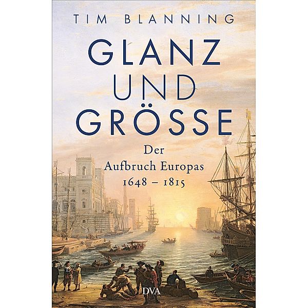 Glanz und Größe, Tim Blanning