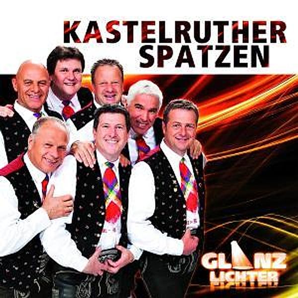 Glanzlichter, Kastelruther Spatzen