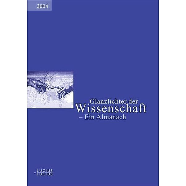 Glanzlichter der Wissenschaft 2004 / Jahrbuch des Dokumentationsarchivs des österreichischen Widerstandes