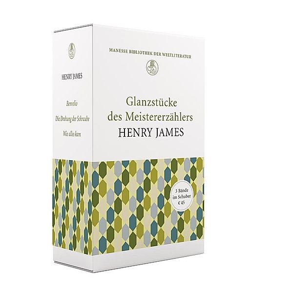 Glanzstücke des Meistererzählers Henry James, 3 Bde., Henry James