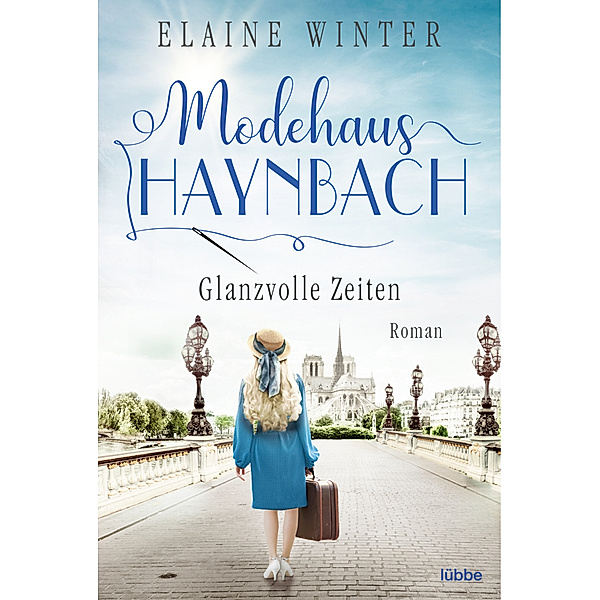 Glanzvolle Zeiten / Modehaus Haynbach Bd.3, Elaine Winter