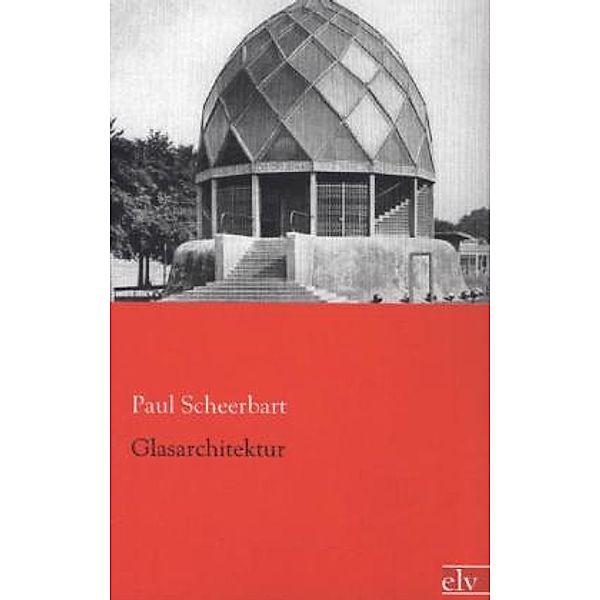 Glasarchitektur, Paul Scheerbart