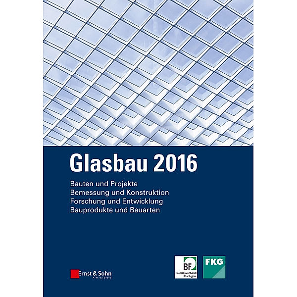 Glasbau 2016, Bernhard Weller, Silke Tasche