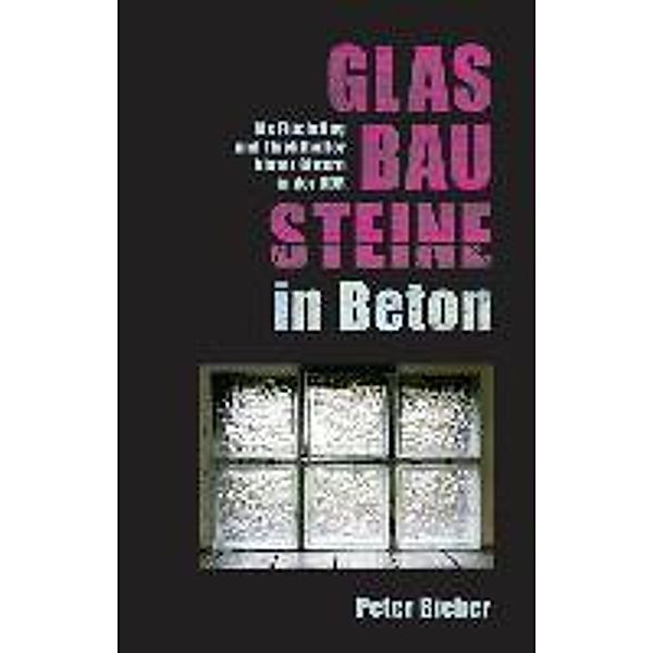 Glasbausteine in Beton, Peter Bieber