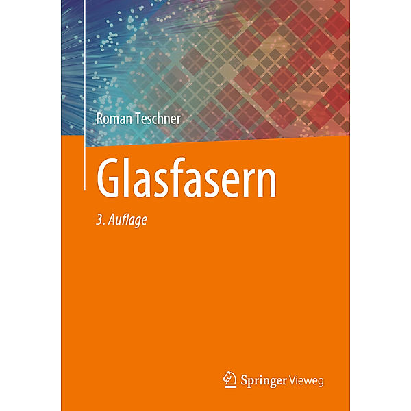 Glasfasern, Roman Teschner