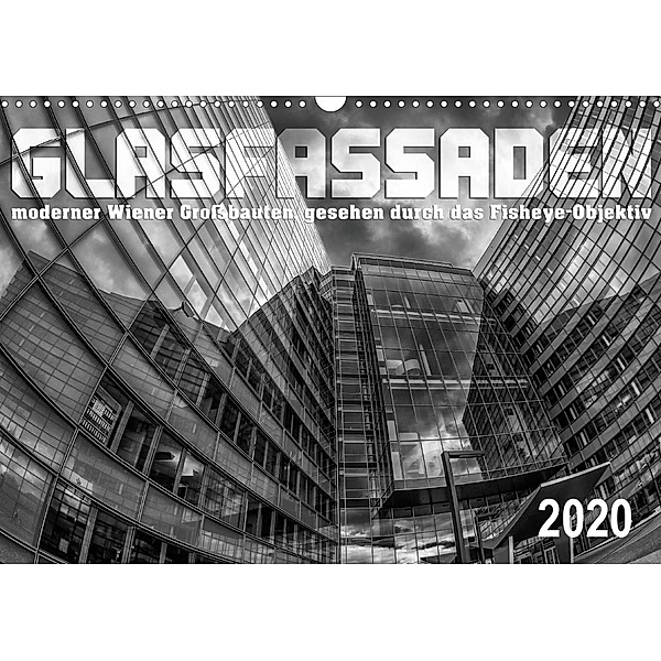 Glasfassaden (Wandkalender 2020 DIN A3 quer), Werner Braun