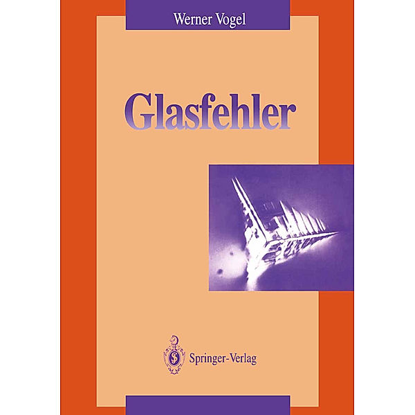Glasfehler, Werner Vogel