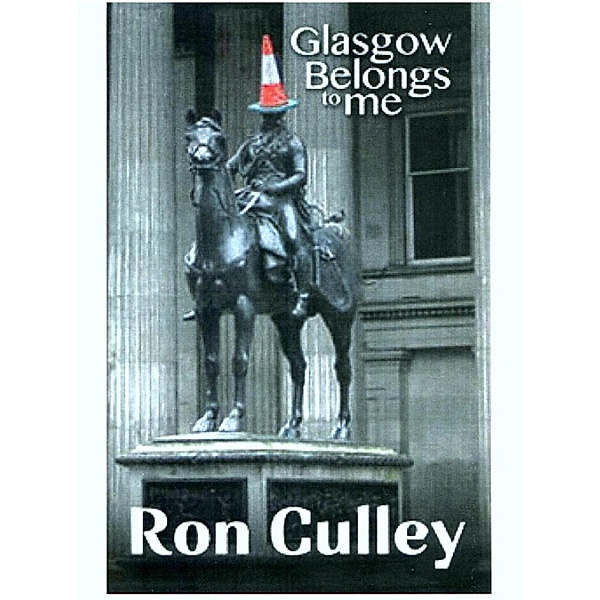 Glasgow Belongs to Me, Ron Culley