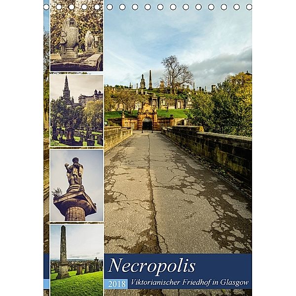 Glasgow Necropolis (Tischkalender 2018 DIN A5 hoch), Jürgen Creutzburg