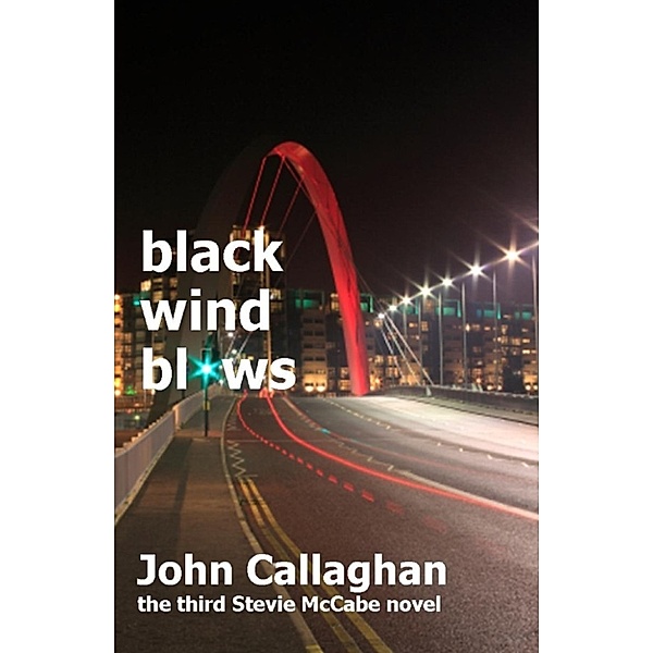Glasgow Noir Fiction: Black Wind Blows, John Callaghan