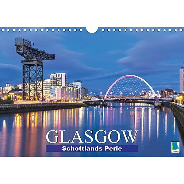 Glasgow: Schottlands Perle (Wandkalender 2021 DIN A4 quer), Calvendo