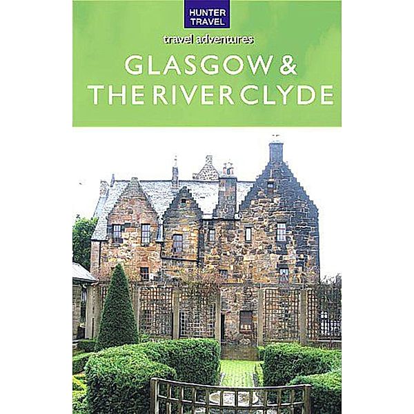 Glasgow & the River Clyde / Hunter Publishing, Martin Li