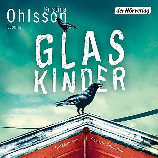 Glaskinder, Kristina Ohlsson