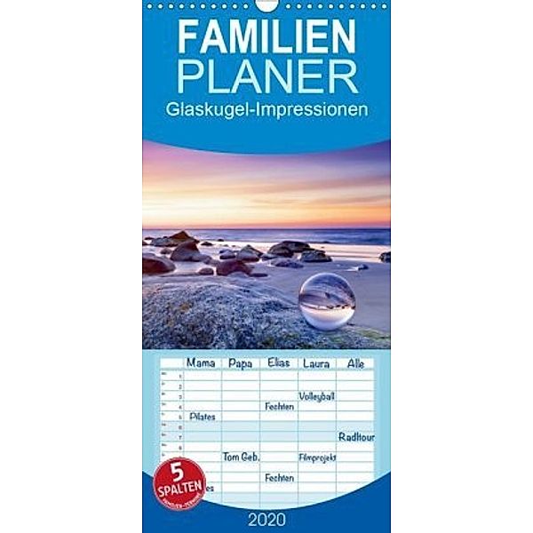 Glaskugel-Impressionen - Familienplaner hoch (Wandkalender 2020 , 21 cm x 45 cm, hoch)