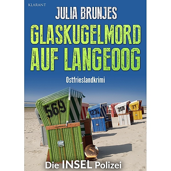 Glaskugelmord auf Langeoog. Ostfrieslandkrimi / Die INSEL Polizei Bd.8, Julia Brunjes