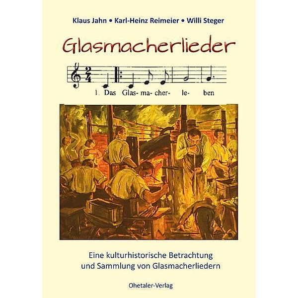 Glasmacherlieder, Klaus Jahn, Karl-Heinz Reimeier, Willi Steger