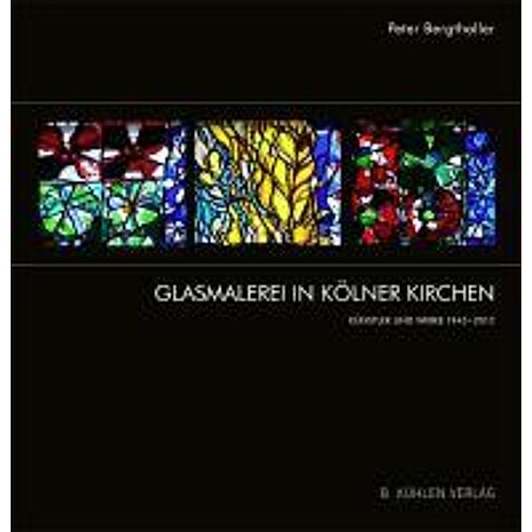 Glasmalerei in Kölner Kirchen, Peter Bergthaller